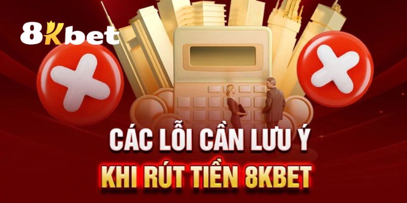Các phương thức thực hiện giao dịch rút tiền 8KBET phổ biến nhất